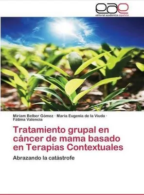 Produktbild von Tratamiento grupal en cáncer de mama basado en Terapias Contextuales