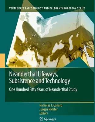 Obrázok produktu pre Neanderthal Lifeways, Subsistence and Technology