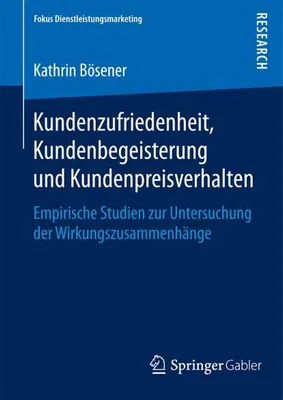 Obrázok produktu pre Kundenzufriedenheit, Kundenbegeisterung und Kundenpreisverhalten