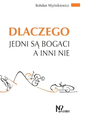 Produktbild von ISBN Dlaczego jedni są bogaci a inni nie, Polski, Broszurowa okładka, 254 stron(y)