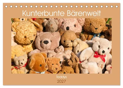 Produktbild von Kunterbunte Bärenwelt - Teddys (Tischkalender 2027 DIN A5 quer), CALVENDO Monatskalender