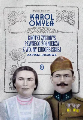 Image de Krótki życiorys żołnierza z I wojny światowej - Karol Omyła