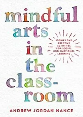 Obrázek produktu pro Mindful Arts in the Classroom