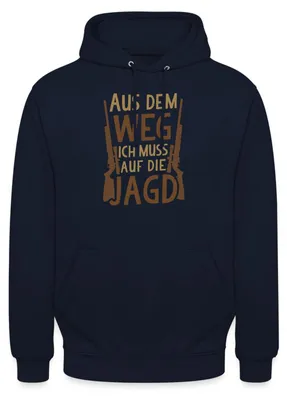 Produktbild von Spreadshirt Aus Dem Weg Ich Muss Auf Die Jagd Uni Hoodie, XL, Navy