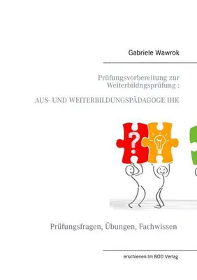 Image de Prüfungsvorbereitung zur Weiterbildungsprüfung  AUS- UND WEITERBILDUNGSPÄDAGOGE IHK