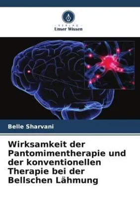 Produktbild von Wirksamkeit der Pantomimentherapie und der konventionellen Therapie bei der Bellschen Lähmung