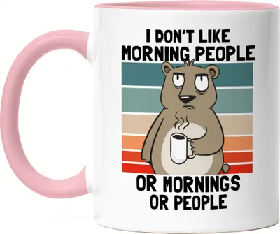 Produktbild von I Don't Like Morning People Or Mornings Or People Tasse Rosa Bär Mood Humor Cup Langschläfer