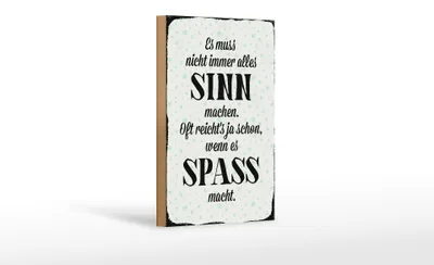 Produktbild von Holzschild Spruch 12x18cm es muss nicht immer alles Sinn