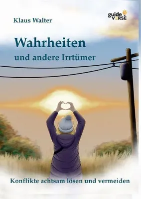 Produktbild von Wahrheiten und andere Irrtümer
