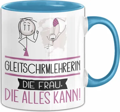 Produktbild von Gleitschirmlehrerin Geschenk Tasse Becher Die Frau Die Allen Kann Geschenkidee für eine Gleitschirmlehrerin Lustig (Blau)