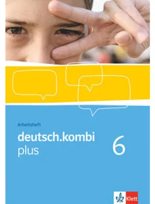 Produktbild von deutsch.kombi PLUS 6. Allgemeine Ausgabe für differenzierende Schulen. Arbeitsheft für das 10. Schuljahr