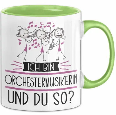 Produktbild von Orchestermusikerin Tasse Geschenk Ich Bin Orchestermusikerin Und Du So Geschenkidee Lustiger Spruch Becher (Grün)