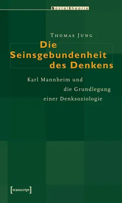 Produktbild von Die Seinsgebundenheit des Denkens