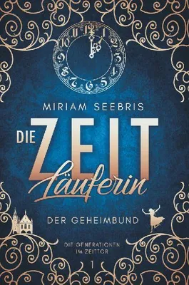 Produktbild von Die Zeitläuferin - Der Geheimbund