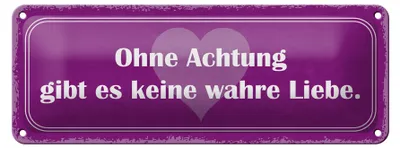 Produktbild von Blechschild Spruch 27x10cm ohne Achtung gibt es keine Liebe Dekoration