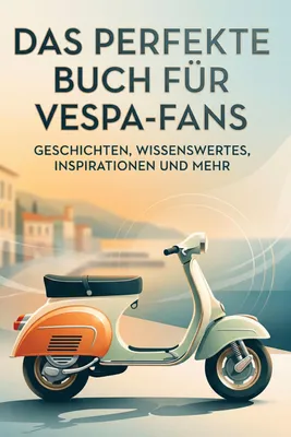 Produktbild von Das perfekte Buch für Vespa-Fans