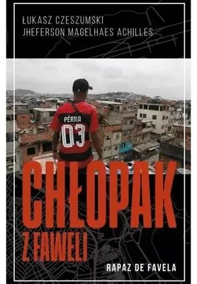 Productafbeelding van De jongen uit de favela - Łukasz Czeszumski