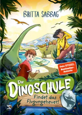 Produktbild von Die Dinoschule - Findet das Flugungeheuer! (Band 3)