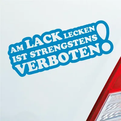 Produktbild von Auto Aufkleber Am Lack lecken ist strengstens verboten! 15x5,5 cm Hellblau Sticker Heckscheibenaufkleber