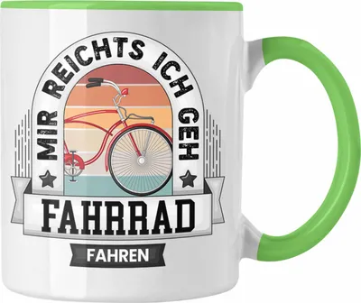 Produktbild von Trendation - Fahrrad Tasse Geschenk Lustiger Spruch Mir Reichts Ich Geh Fahrrad Fahren Becher Geschenkidee (Grün)