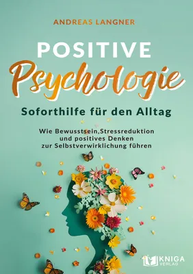 Produktbild von Positive Psychologie - Soforthilfe für den Alltag