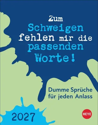 Produktbild von Dumme Sprüche für jeden Anlass Tagesabreißkalender 2027