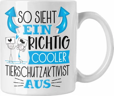 Produktbild von Trendation - Tierschutzaktivist Tasse So Sieht Ein Richtig Cooler Tierschutzaktivist Aus Geschenk Lustiger Spruch Geschenkidee (Weiß)