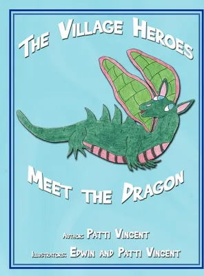 Produktbild von The Village Heroes Meet the Dragon