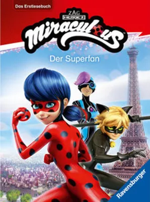 Produktbild von Miraculous: Der Superfan - Erstlesebuch ab 7 Jahren - 2. Klasse