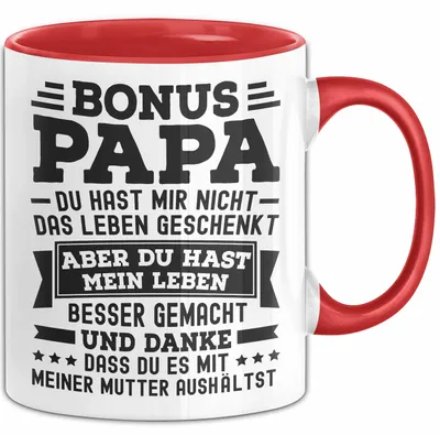 Produktbild von Bonus Papa Tasse Geschenk Stiefpapa Geschenkidee Für Stiefvater Du Hast Mir Nicht Das Leben Geschenkt (Rot)