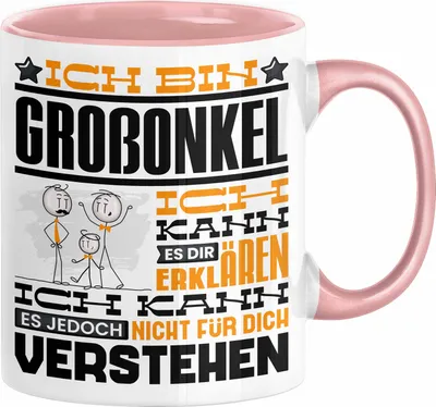 Produktbild von Großonkel Geschenk Kaffee-Tasse Geschenkidee für Großonkel Ich Bin Großonkel Ich Kann Es Dir Erklären Jedoch Nicht Für Dich Verstehen Spruch Lustig (Rosa)