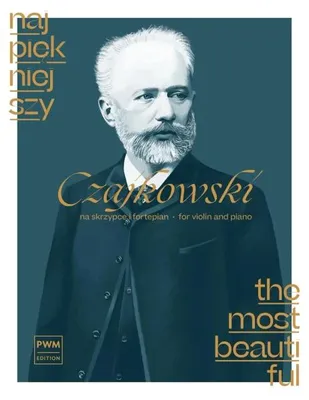Zdjęcie produktu dla The most beautifulCzajkowski : for violin