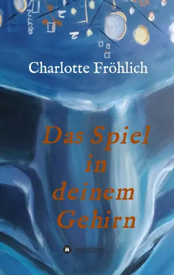 Produktbild von Das Spiel in Deinem Gehirn