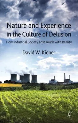Obrázek produktu pro Nature and Experience in the Culture of Delusion