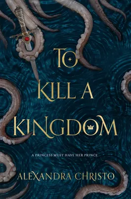 Produktbild von To Kill a Kingdom