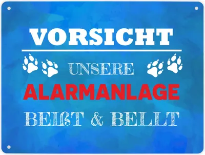 Produktbild von Vorsicht unsere Alarmanlage beißt & bellt Metallschild XL in 21x28 cm in Blau