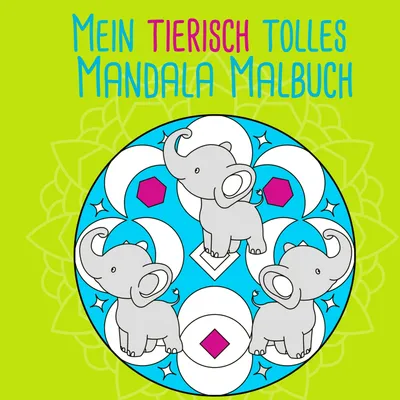Produktbild von Mein tierisch tolles Mandala Malbuch