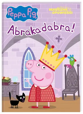 Image de Świnka Peppa. Magiczne opowieści. Abrakadabra