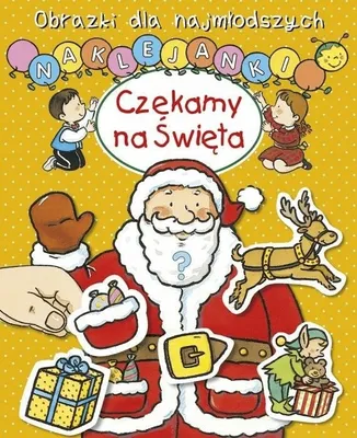 Zdjęcie produktu dla Obrazki dla najmłodszych. Naklejanki. Czekamy na Święta - Nathalie Belineau (Bücher mit Aufklebern auf Polnisch)