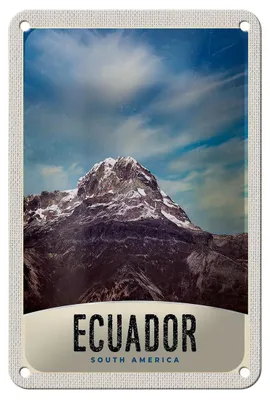 Produktbild von Blechschild Reise 12x18cm Ecuador Süd Amerika Gebirge Schnee Schild