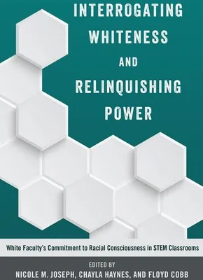 Immagine prodotto di Interrogating Whiteness and Relinquishing Power