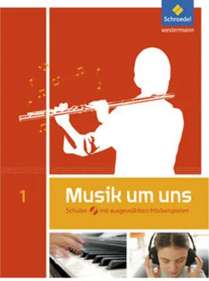 Produktbild von Musik um uns 1. Schulbuch mit CD