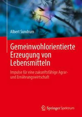 Zdjęcie produktu dla Gemeinwohlorientierte Erzeugung von Lebensmitteln