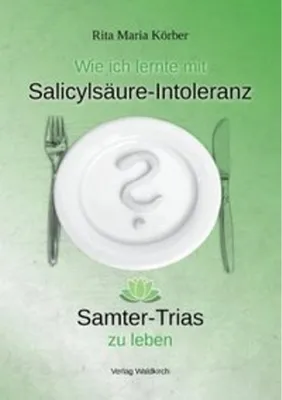 Obrázok produktu pre Wie ich lernte mit Salicylsäure-Intoleranz Samter-Trias zu leben