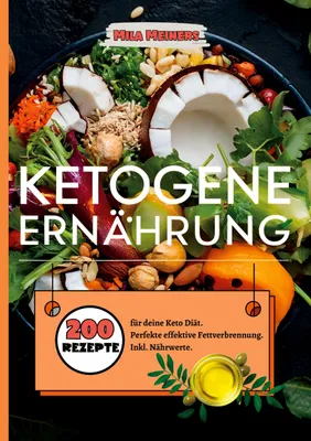 Produktbild von Ketogene Ernährung- 200 Rezepte für deine Keto Diät.