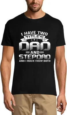 Produktbild von Herren Grafik T-Shirt Ich habe zwei Titel Papa und Stiefvater - ich rocke sie beide – I Have Two Titles Dad And Stepdad - I Rock Them Both