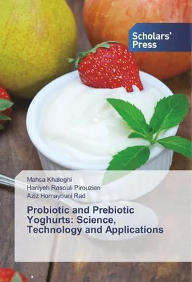 Produktbild von Khaleghi, M: Probiotic and Prebiotic Yoghurts
