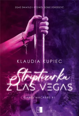 Produktbild von Striptizerka z Las Vegas - Klaudia Kupiec, historia dwutomowa
