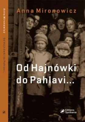 Obrázok produktu pre Od hajnówki po pahlavi – Anna Mirnowiczová