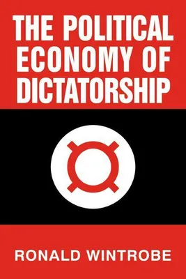 Produktbild von The Political Economy of Dictatorship
